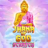 Jhana Of God: Scratch