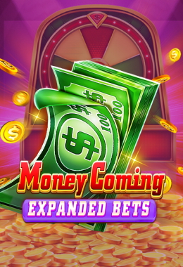 Money Coming Expand Bets