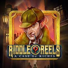 Riddle Reels: A Case of Riches