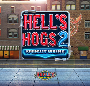 Hell's Hogs 2 Squealin' Wheels